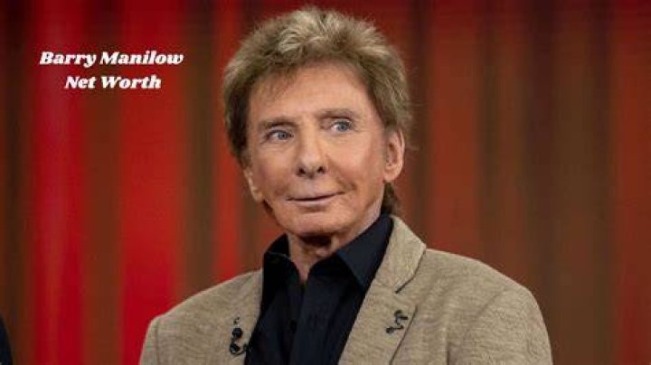 Barry Manilow Net Worth How Rich is the Singer Actually in 2021?