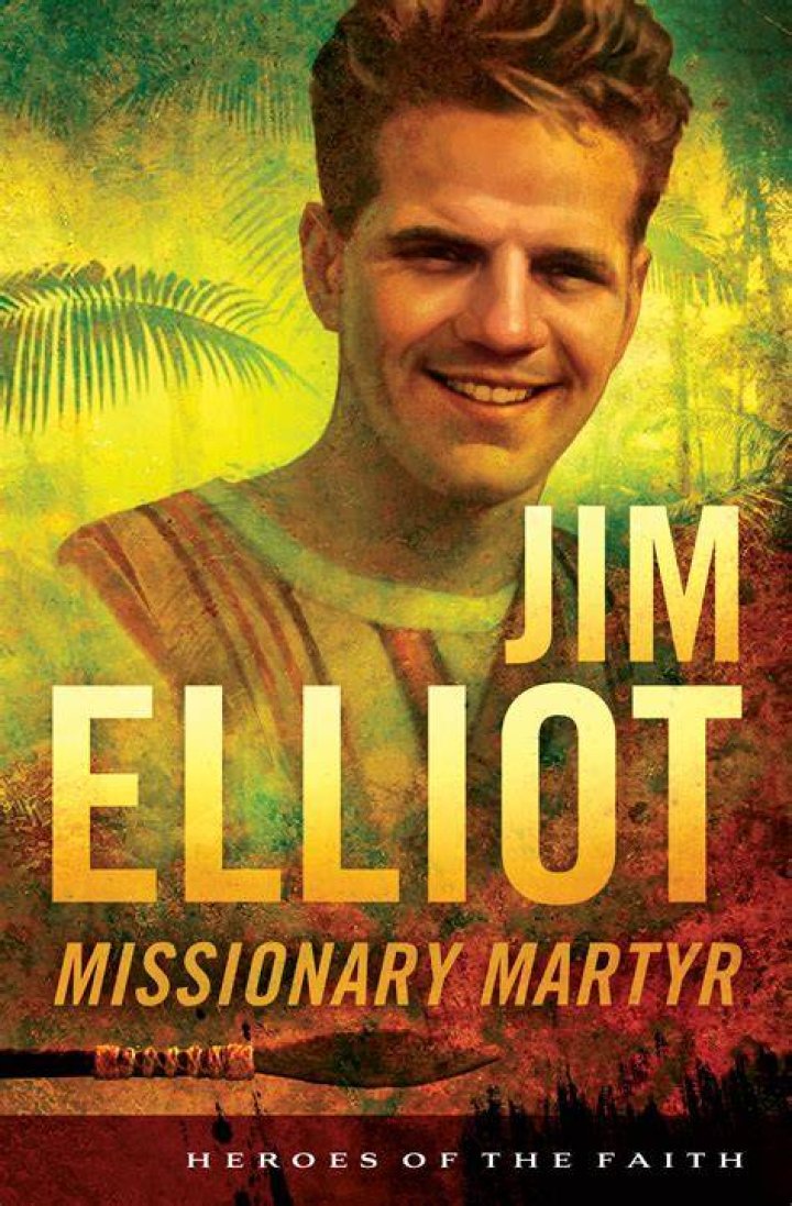 Discover The Inspiring Life And Impact Of James Elliott, Missionary And Martyr