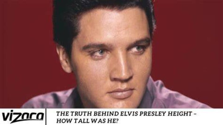 Elvis Presley Height height and weights