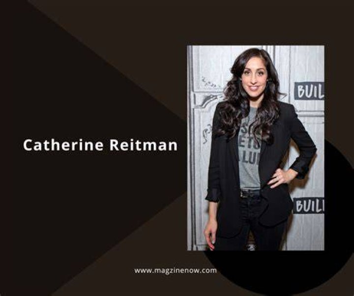 Interesting facts about Catherine Reitman biography husband, net wort