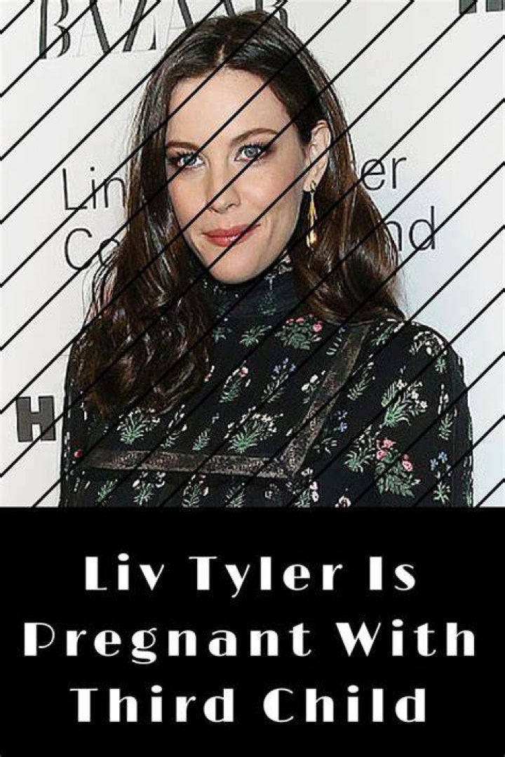 Liv Tyler Pregnant with Third Baby Second With Dave Gardner Glamour UK