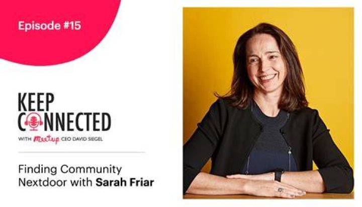 PODCAST Nextdoor CEO Sarah Friar on kindness on social media and being