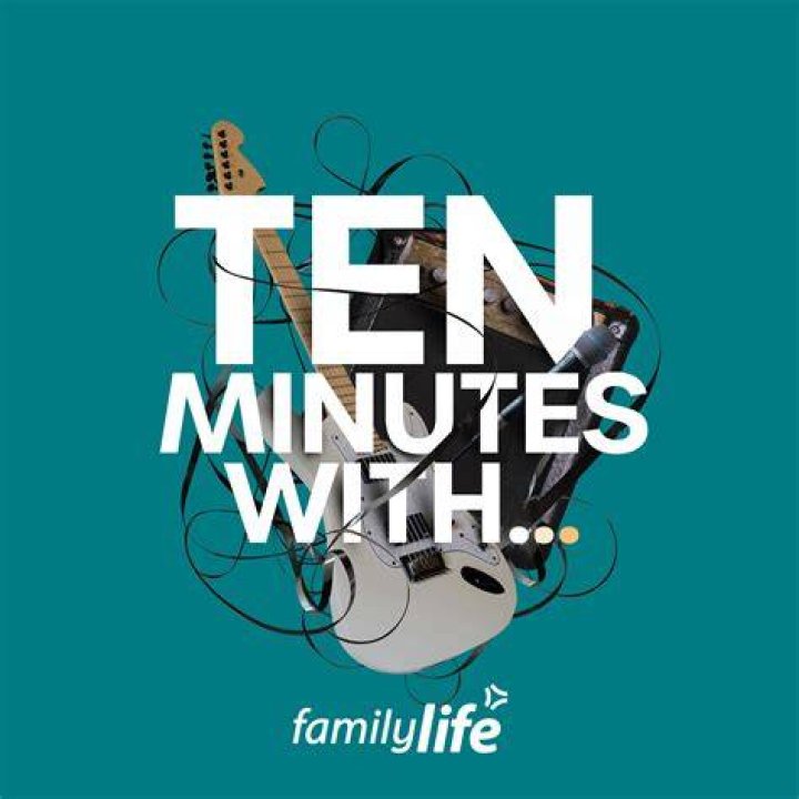 Ten Minutes With&hellip; Family Life Podcasts