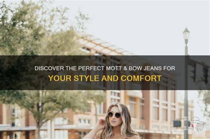 Unveiling The Secrets Of Ethical Style: Discover Mott And Bow